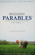 Modern Parables, Volume 1: Living in the Kingdom of God