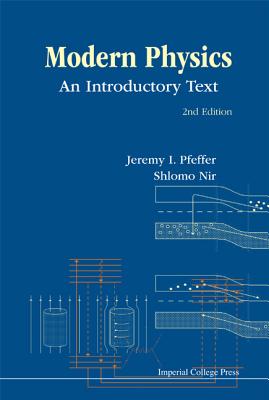 Modern Physics (2nd Edition) - Jeremy I Pfeffer & Shlomo Nir
