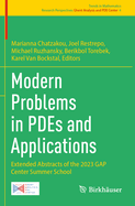 Modern Problems in PDEs and Applications: Extended Abstracts of the 2023 GAP Center Summer School