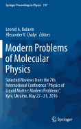 Modern Problems of Molecular Physics: Selected Reviews from the 7th International Conference "Physics of Liquid Matter: Modern Problems", Kyiv, Ukraine, May 27   31, 2016