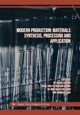 Modern Production: Materials Synthesis, Processing and Application - Dahham, Omar S. (Editor), and Sapawe, Norzahir (Editor), and Che Harun, Noor Faizah (Editor)