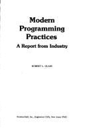 Modern Programming Practices: A Report from Industry