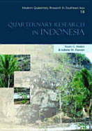 Modern Quaternary Research in Southeast Asia, Volume 18: Quaternary Research in Indonesia