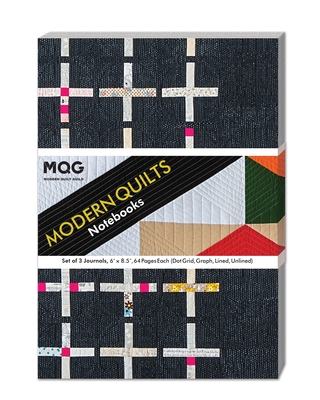 Modern Quilts Notebooks: Set of 3 Journals - Dot Grid, Graph, Lined, Unlined - Modern Quilt Guild, The