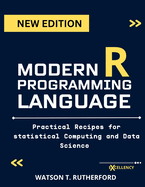 Modern R Programming Language: Practical Recipes for Statistical Computing and Data Science