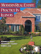 Modern Real Estate Practice in Illinois, 5e - Galaty, Fillmore W, and Kyle, Robert C, M.B.A., D.B.A., and Allaway, Wellington J