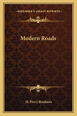 Modern Roads - Boulnois, H Percy