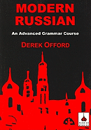 Modern Russian: An Advanced Grammar Course
