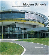 Modern Schools: A Century of Design for Education