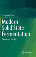 Modern Solid State Fermentation: Theory and Practice
