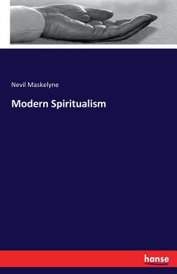 Modern Spiritualism - Maskelyne, Nevil