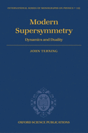 Modern Supersymmetry: Dynamics and Duality