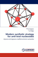 Modern Synthetic Strategy for Anti-Viral Nucleosides