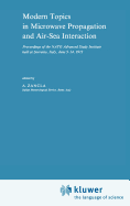 Modern Topics in Microwave Propagation and Air-Sea Interaction: Proceedings of the NATO Advanced Study Institute Held at Sorrento, Italy, June 5-14, 1973