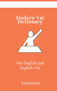 Modern Vai Dictionary: Vai-English & English-Vai