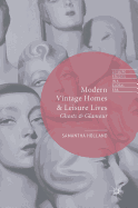 Modern Vintage Homes & Leisure Lives: Ghosts & Glamour