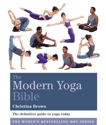 Modern Yoga Bible - Brown, Christina