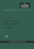 Moderne Fursorge Und Ihre Legitimation: Eine Soziologische Analyse Der Sozialarbeit