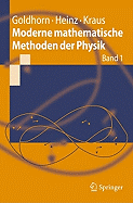 Moderne Mathematische Methoden Der Physik: Band 1