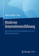 Moderne Unternehmensfhrung: Einordnung Und Umsetzungskonzepte Von Managementtrends