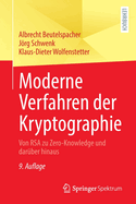 Moderne Verfahren der Kryptographie: Von RSA zu Zero-Knowledge und darber hinaus