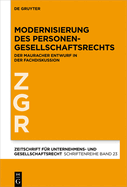 Modernisierung Des Personengesellschaftsrechts: Der Mauracher Entwurf in Der Fachdiskussion