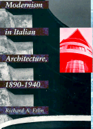 Modernism in Italian Architecture, 1890-1940