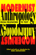 Modernist Anthropology: From Fieldwok to Text - Manganaro, Marc, Professor (Editor)