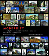 Modernity: Enlightenment and Revolution - ideal and unforeseen consequence