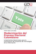 Modernizacin del Proceso Electoral Colombiano