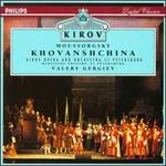 Modest Moussorgsky: Khovanshchina - Bulat Minjelkiev (vocals); Jevgenia Tselovalnik (vocals); Nikolai Gassiev (vocals); Olga Borodina (mezzo-soprano);...