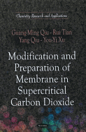 Modification and Preparation of Membrane in Supercritical Carbon Dioxide