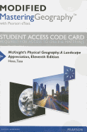 Modified Masteringgeography with Pearson Etext -- Standalone Access Card -- For McKnight's Physical Geography: A Landscape Appreciation - Hess, Darrel