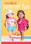 Modkid Summer Fun: Sew 7 Stylish Projects for 18" Dolls  -  Mix & Match Wardrobe