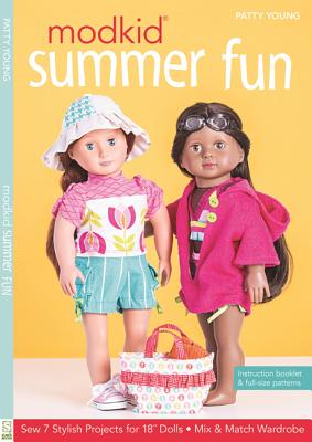 Modkid Summer Fun: Sew 7 Stylish Projects for 18" Dolls  -  Mix & Match Wardrobe - Young, Patty