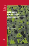 Modular Ontologies: Proceedings of the Fourth International Workshop (Womo 2010) - Kutz, Oliver