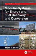 Modular Systems for Energy and Fuel Recovery and Conversion