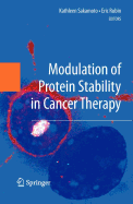 Modulation of Protein Stability in Cancer Therapy