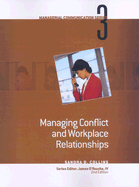 Module 3: Managing Conflict and Workplace Relationships: Module 3 - O'Rourke, James S., and Collins, Sandra D.