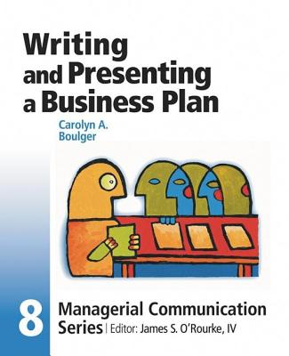 Module 8: Writing and Presenting a Business Plan - O'Rourke, James S, and Karlson, Carolyn Boulger