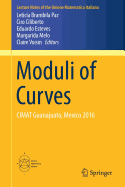 Moduli of Curves: Cimat Guanajuato, Mexico 2016