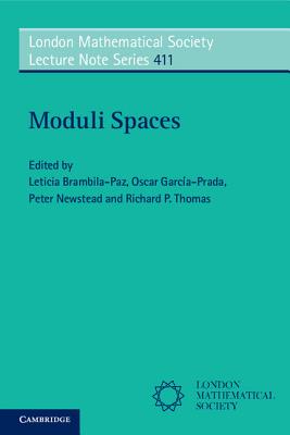 Moduli Spaces - Brambila-Paz, Leticia (Editor), and Newstead, Peter (Editor), and Thomas, Richard P. (Editor)