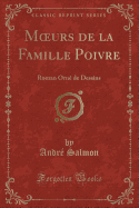 Moeurs de la Famille Poivre: Roman Orne de Dessins (Classic Reprint)