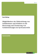 Moglichkeiten Der Einbeziehung Von Schulerinnen Und Schulern in Die Bewertung Und Zensierung Von Schulerleistungen Im Sportunterricht