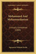Mohammed and Mohammedanism: Critically Considered (1889)