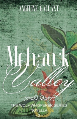 Mohawk Valley - Gallant, Angeline