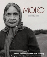 Moko: Maori Tattooing in the 20th Century