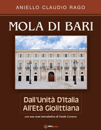 Mola Di Bari: Dall'Unit? d'Italia all'et? Giolittiana