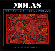 Molas: Folk Art of the Cuna in