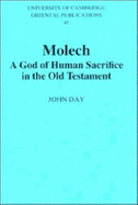 Molech: A God of Human Sacrifice in the Old Testament